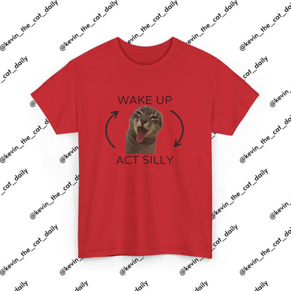 Wake up, Act Silly