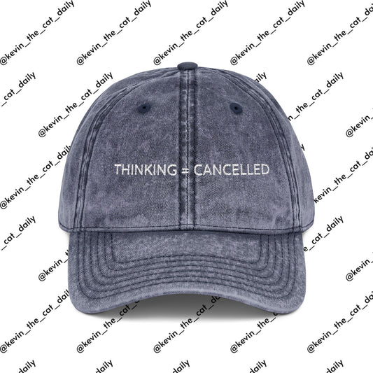 "THINKING = CANCELLED" (WHITE TEXT)
