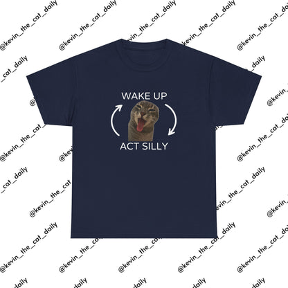 Wake up, Act Silly